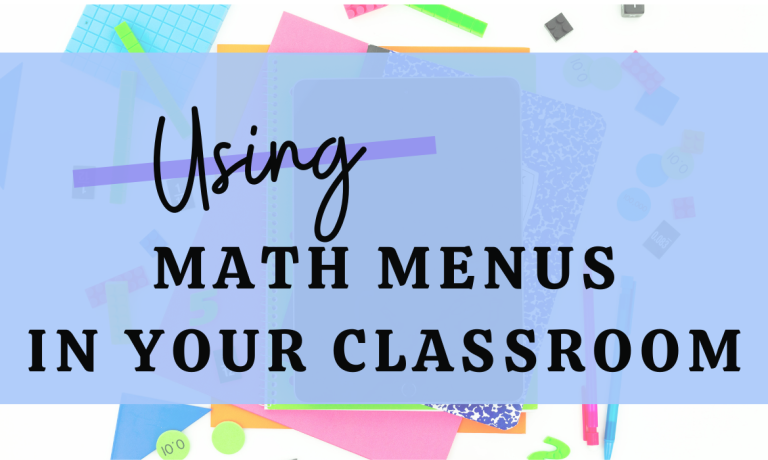 Using Math Menus in Your Classroom